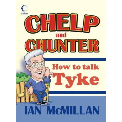 COLLINS CHELP AND CHUNTER: HOW TO TALK TYKE HC