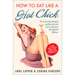 HOW TO EAT LIKE A HOT CHICK PB B FORMAT