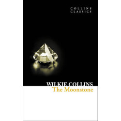 COLLINS CLASSICS : THE MOONSTONE PB A FORMAT