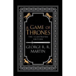 A GAME OF THRONES: THE ILLUSTRATED EDITION HC