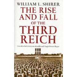 THE RISE AND FALL OF THE THIRD REICH