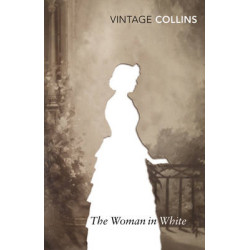 VINTAGE CLASSICS : THE WOMAN IN WHITE PB B