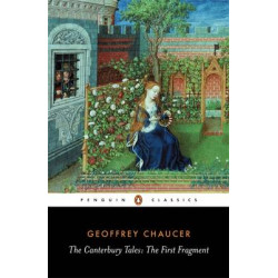 PENGUIN CLASSICS : THE CANTERBURY TALES: THE FIRST FRAGMENT PB B FORMAT
