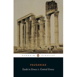 PENGUIN CLASSICS : GUIDE TO GREECE 1:CENTRAL GREECE PB B FORMAT