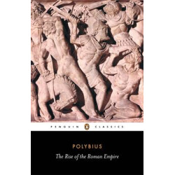 PENGUIN CLASSICS : THE RISE OF THE ROMAN EMPIRE PB B FORMAT
