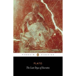PENGUIN CLASSICS : THE LAST DAYS OF SOCRATES PB B FORMAT