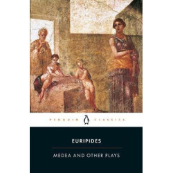 PENGUIN CLASSICS : MEDEA AND OTHER PLAYS PB B FORMAT