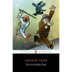PENGUIN CLASSICS : THE GOOD SOLDIER SVEJK PB B FORMAT
