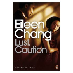 PENGUIN MODERN CLASSICS : LUST, CAUTION PB B FORMAT