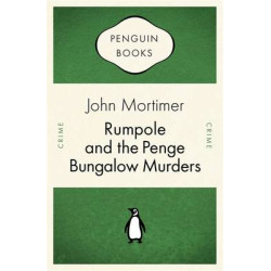 PENGUIN CELEBRATIONS : RUMPOLE AND THE PENGE BUNGALOW MURDERS PB B FORMAT