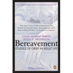 BEREAVEMENT: STUDIES OF GRIEF IN ADULT LIFE PB B FORMAT