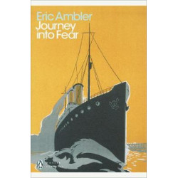 PENGUIN MODERN CLASSICS : JOURNEY INTO FEAR PB B FORMAT