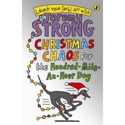 CHRISTMAS CHAOS FOR THE HUNDRED - MILE - AN - HOUR - DOG PB A FORMAT