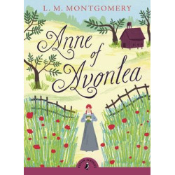 PUFFIN CLASSICS : ANNE OF AVONLEA PB A FORMAT