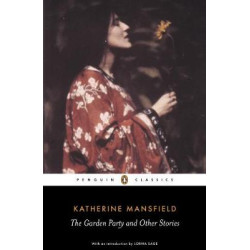 PENGUIN CLASSICS : THE GARDEN PARTY AND OTHER STORIES PB B FORMAT