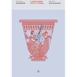 A MIDSUMMER NIGHT'S DREAM : THE PELICAN SHAKESPEARE