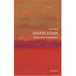 VERY SHORT INTRODUCTIONS : ANARCHISM PB A FORMAT