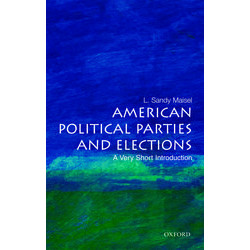 VERY SHORT INTRODUCTIONS : AMERICAN POLITICAL PARTIES AND ELECTIONS PB A FORMAT