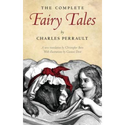 THE COMPLETE FAIRY TALES BY CHARLES PERRAULT HC