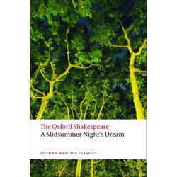 OXFORD WORLD CLASSICS: : A MIDSUMMER NIGHTS SUMMER DREAM PB B FORMAT