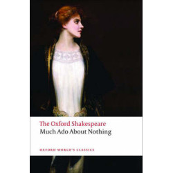OXFORD WORLD CLASSICS: MUCH ADO ABOUT NOTHING PB B FORMAT