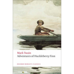 OXFORD WORLD CLASSICS : ADVENTURES OF HUCKLEBERRY FINN N/E PB B FORMAT
