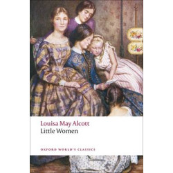 OXFORD WORLD CLASSICS : LITTLE WOMEN PB B FORMAT