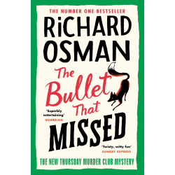 THE THURSDAY MURDER CLUB 3: THE BULLET THAT MISSED PB