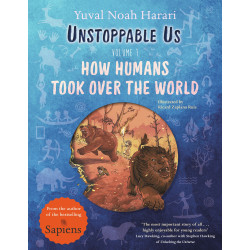UNSTOPPABLE US VOLUME 1: HOW HUMANS TOOK OVER THE WORLD
