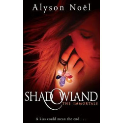 THE IMMORTALS 3: SHADOWLAND A KISS COULD MEAN THE END... PB B FORMAT