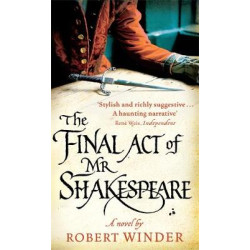THE FINAL ACT OF MR SHAKESPEARE PB B FORMAT