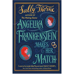 ANGELIKA FRANKENSTEIN MAKES HER MATCH