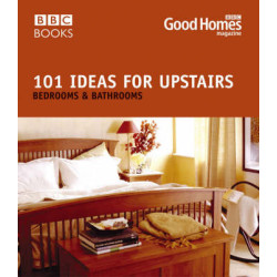 101 IDEAS FOR UPSTAIRS PB