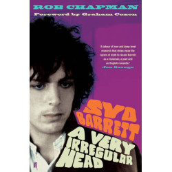 SYD BARRETT: A VERY IRREGULAR HEAD THE SYD BARRETT STORY PB C FORMAT