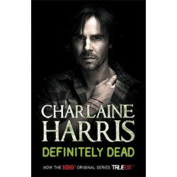 A TRUE BLOOD NOVEL 6: DEFINITELY DEAD PB B FORMAT