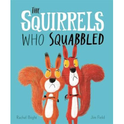 THE SQUIRRELS WHO SQUABBLED  HC