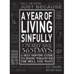 A YEAR OF LIVING SINFULLY (7 DEADLY SINS 365 DAYS) PB B FORMAT