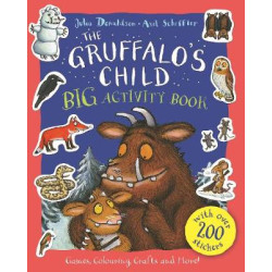 THE GRUFFALO'S CHILD BIG ACTIVITY BOOK PB