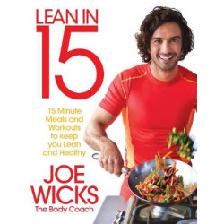 LEAN IN 15 : 15 MINUTE MEALS AND WORKOUTS TO KEEP YOU LEAN AND HEALTHY  PB