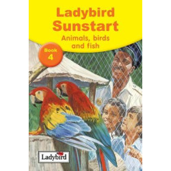 LADYBIRD SUNSTART 4: ANIMALS, BIRDS AND FISH HC MINI