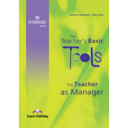 THE TEACHER'S BASIC TOOLS: THE TEACHER AS MANAGER