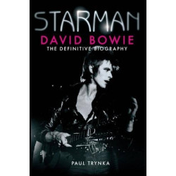 STARMAN DAVID BOWIE THE DEFINITIVE BIOGRAPHY PB
