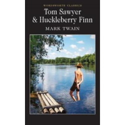 WORDSWORTH CLASSICS : TOM SAWYER & HUCKLEBERRY FINN PB B