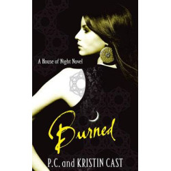 A HOUSE OF NIGHT NOVEL 7: BURNED PB B FORMAT