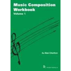 MUSIC COMPOSITION WORKBOOK : SELECTED PROJECTS FOR GCSE MUSIC  PB