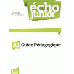 ÉCHO JUNIOR A1 GUIDE PEDAGOGIQUE