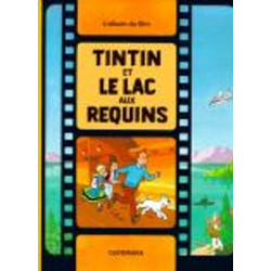 TINTIN ET LE LAC AUX REQUINS L'ALBUM DU FILM HC BBK