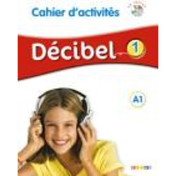 DECIBEL 1 A1 CAHIER (+ CD)
