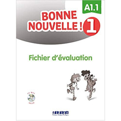 BONNE NOUVELLE! 1 A1.1 FICHIER D'EVALUATION (+ CD)