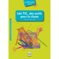 LES TICS, DES OUTILS POUR LA CLASSE